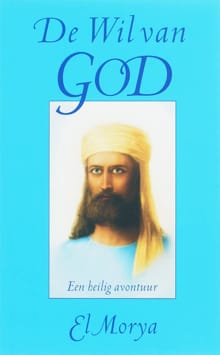De wil van God - E. Morya, M. Prophet