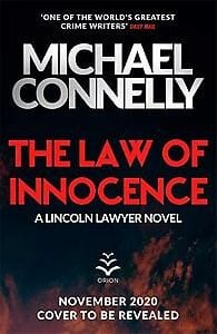 LAW OF INNOCENCE -  Connelly, Michael, Michael Connelly, ...