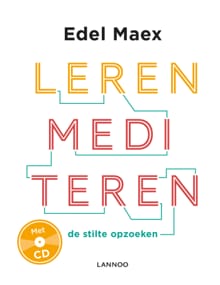 Leren mediteren - Edel Maex, Edel De Maex, ...