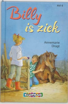 Billy is ziek - A. Dragt, Annemarie Dragt