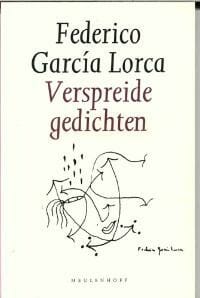 Verspreide gedichten - F. Garcia Lorca, Federico García Lorca