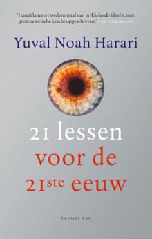 21 lessen voor de 21ste eeuw - Yuval Noah Harari
