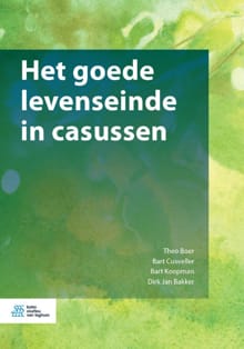 Het goede levenseinde in casussen - Theo Boer, Bart Cusveller, ...