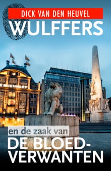 Wulffers en de zaak van de bloedverwanten - Dick van den Heuvel, Simon de Waal
