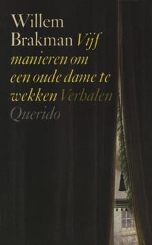 Vijf manieren om een oude dame te wekken - Willem Brakman