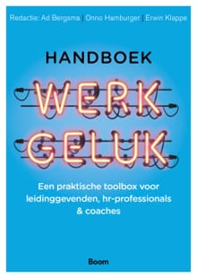 Handboek werkgeluk - Ad Bergsma, Onno Hamburger, ...
