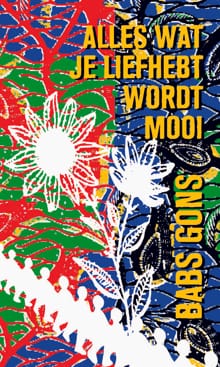 Alles wat je liefhebt wordt mooi - Babs Gons