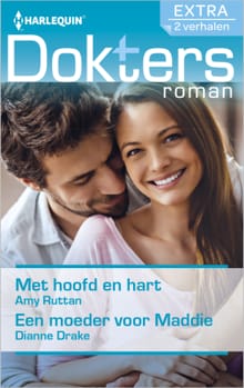 Met hoofd en hart ; Een moeder voor Maddie (2-in-1) - Amy Ruttan, Dianne Drake