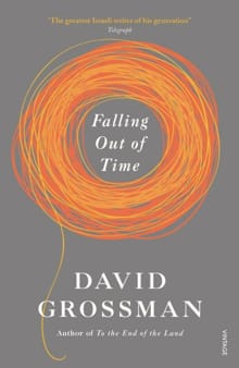 Falling out of time -  Grossman, David, David Grossman