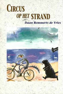 Circus op het strand -  Remmerts Vries, Daan Remmerts De Vries, ...