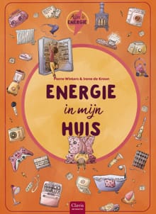 Alles is energie. Energie in mijn huis - Pierre Winters