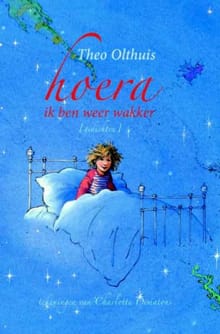 Hoera, ik ben weer wakker - Theo Olthuis