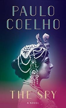 The Spy -  Coelho, Paulo, Paulo Coelho