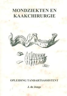 Mondziekten en kaakchirurgie - J. de Jonge