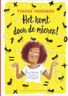 Het komt door de mieren! - Tineke Honingh