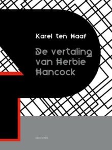 De vertaling van Herbie Hancock - Karel ten Haaf, Karel Ten Haaf