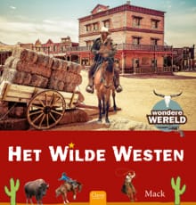 Het wilde Westen - Mack van Gageldonk