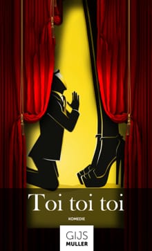 Toi toi toi - Gijs Muller