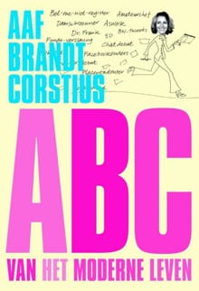 ABC van het moderne leven - Aaf Brandt Corstius