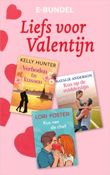 Liefs voor Valentijn - Lori Foster, Kelly Hunter, ...