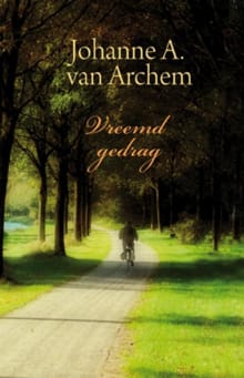 Vreemd gedrag - Johanne A. van Archem
