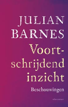 Voortschrijdend inzicht - Julian Barnes, Ronald Vlek