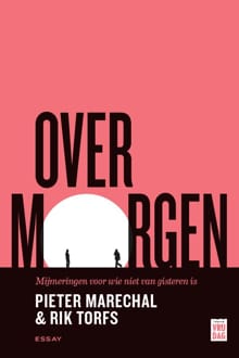 Over morgen - Rik Torfs, Pieter Marechal