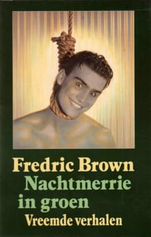Nachtmerrie in groen - Fredric Brown, Frederic Brown