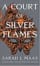 A court of silver flames