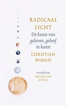 Radicaal licht - Christian Wiman