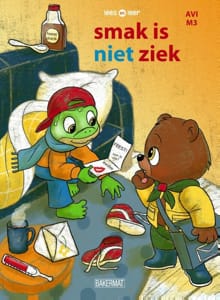 Smak is niet ziek -  Wraight, Chris, Emy Geyskens, ...