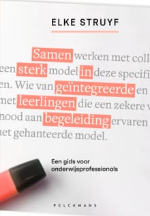 Samen sterk in geïntegreerde leerlingenbegeleiding - Elke Struyf