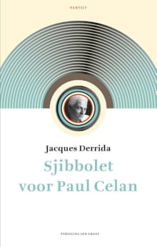 Sjibbolet voor Paul Celan - Jacques Derrida
