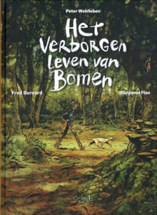 Het verborgen leven van bomen - Peter Wohlleben