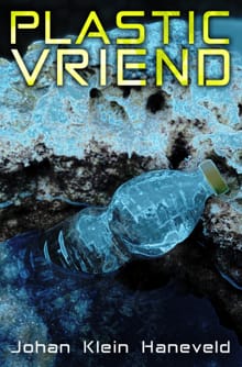 Plastic vriend - Johan Klein Haneveld