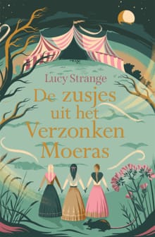 De zusjes uit het Verzonken Moeras - Lucy Strange