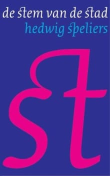 De stem van de stad - Hedwig Speliers,  Speliers