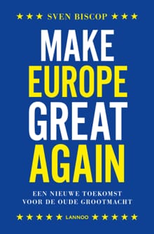 Make Europe great again - Sven Biscop