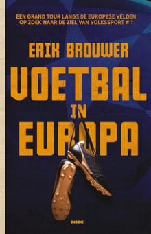 Voetbal in Europa - Erik Brouwer