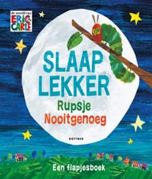 Slaap lekker Rupsje Nooitgenoeg - Eric Carle