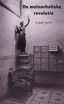 De melancholieke revolutie - Lieve Joris
