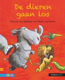 De dieren gaan los - Sanne De Bakker, Sanne De Bakker, ...