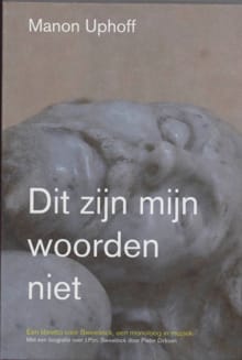 Dit zijn mijn woorden niet - M. Uphoff, P. Dirksen