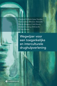 Wegwijzer voor een toegankelijke en interculturele drughulpverlening - Charlotte De Kock, Lyssa Toyinbo, ...