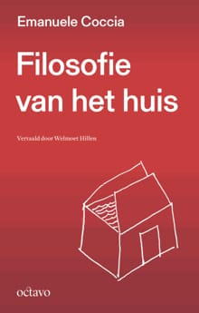 Filosofie van het huis - Emanuele Coccia