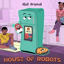 House of Robots - Abel Studios