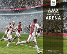 20 jaar Ajax & ArenA - Ronald Jonges, Jaap Visser