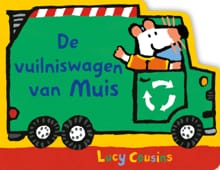 De vuilniswagen van Muis - Lucy Cousins