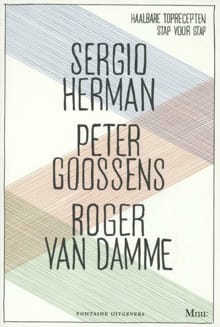 Sergio, Peter en Roger - Sergio Herman, Peter Goossens, ...