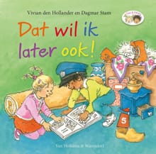Dat wil ik later ook! - Vivian Den Hollander, Vivian den Hollander, ...